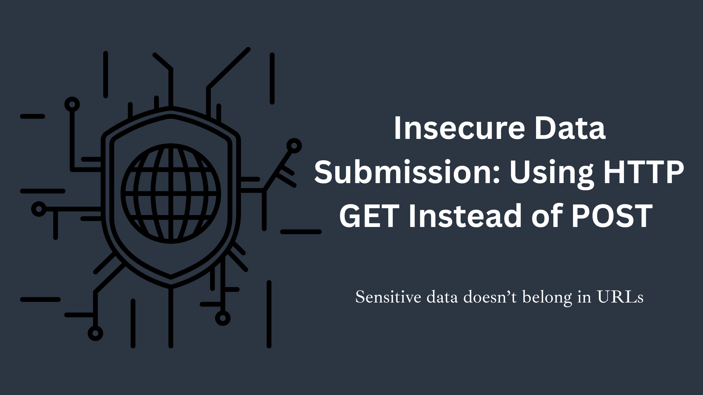 Insecure Data Submission Using HTTP GET Instead of POST -img